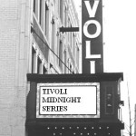 Tivoli Midnight Screenings