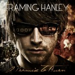 Framing Hanley - A Promise to Burn (CD Review)