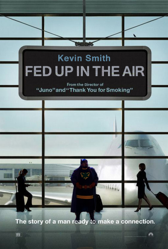 Kevin Smith Fed Up In The Air Movie Poster