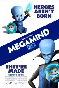 Megamind Heros Arent Born Poster