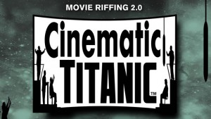 cinematic titanic movie riffing joe hodgson