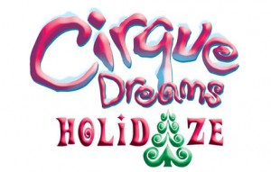 Cirque Dreams Holidaze Christmas Circus