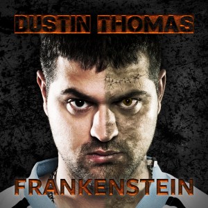 Dustin Thomas Frankenstein Album Cover