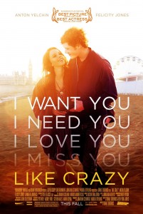 Like Crazy Movie Poster Anton Yelchin Felicity Jones