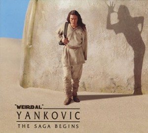 Weird Al Yankovic The Saga Begins Star Wars