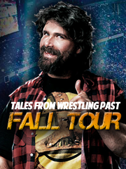 Mick Foley Tales From Wrestling Past Tour