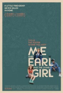 ME AND EARL AND THE DYING GIRL Poster